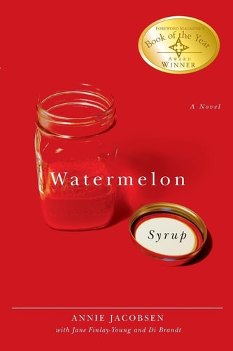 Watermelon Syrup: A Novel (Life Writing)