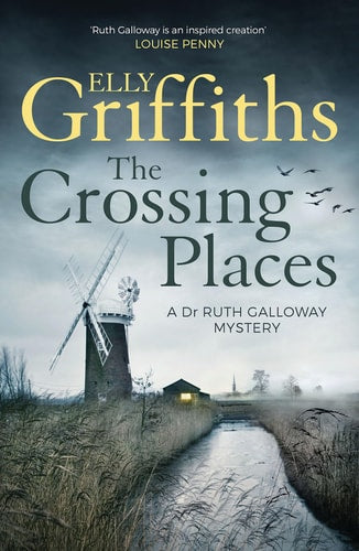 The Crossing Places (Ruth Galloway Mysteries) (Ruth Galloway Mysteries, 1)