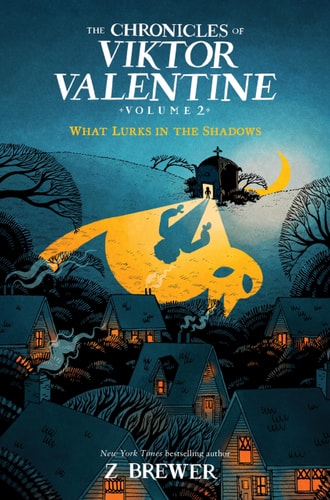 The Chronicles of Viktor Valentine: What Lurks in the Shadows