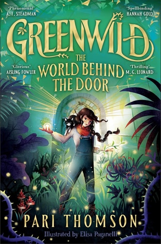 Greenwild: The World Behind the Door (Greenwild, 1)
