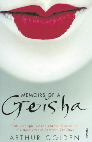Memoirs of a Geisha: A Novel