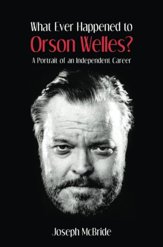 What Ever Happened to Orson Welles?...