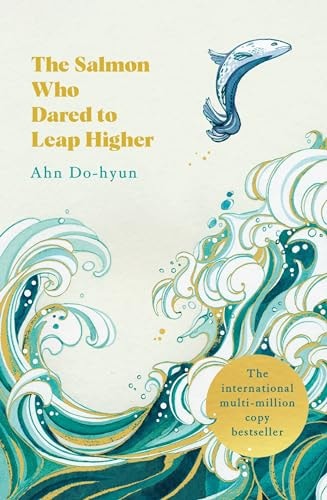 The Salmon Who Dared to Leap Higher...
