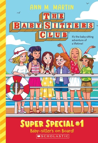 Baby-Sitters on Board! (The Baby-Sitters Club: Super Special #1)