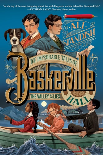 The Improbable Tales of Baskerville Hall Book 3: The Valley of Lies