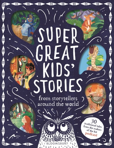 Super Great Kids' Stories From Storytellers Around the World