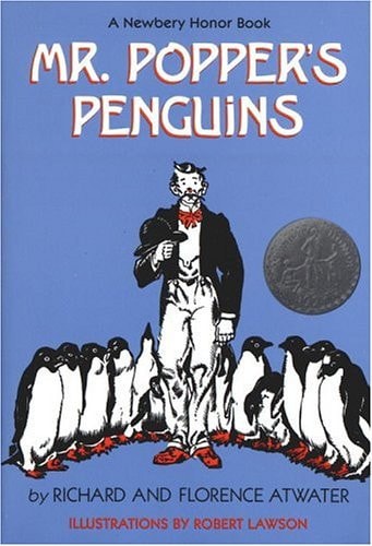 Mr. Popper's Penguins (Newbery Honor Book)