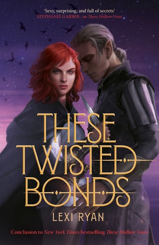 These Twisted Bonds (These Hollow Vows, 2)
