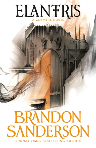 Elantris: Tenth Anniversary Author's Definitive Edition