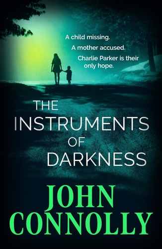 The Instruments of Darkness: A Thriller (21) (Charlie Parker)