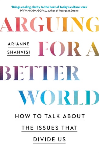 Arguing for a Better World: How Philosophy Can Help Us Fight for Social Justice