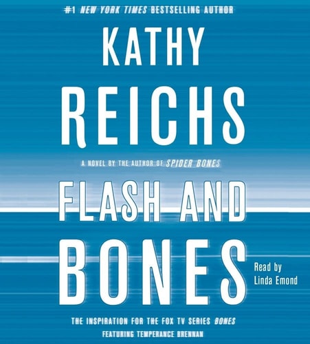 Flash and Bones: A Novel (A Temperance Brennan Novel)