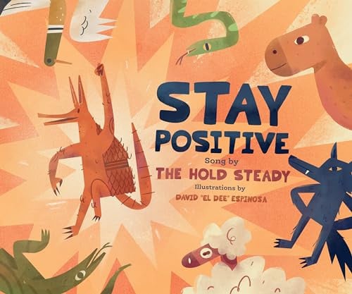 Stay Positive A Children's Picture Book