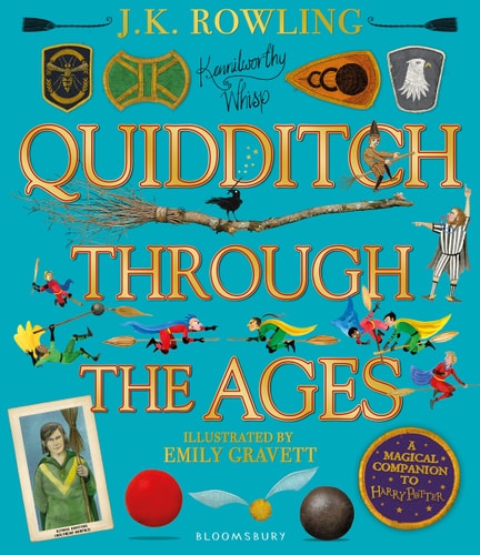 Quidditch Through the Ages: The Illustrated Edition (Harry Potter)