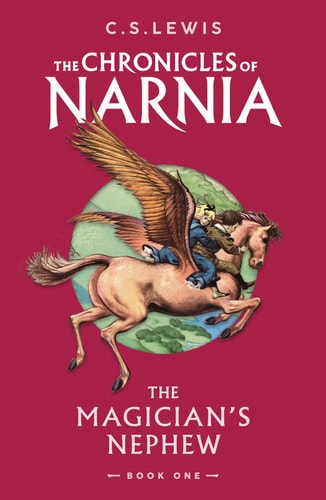 The Magician's Nephew (Chronicles of Narnia, 1)