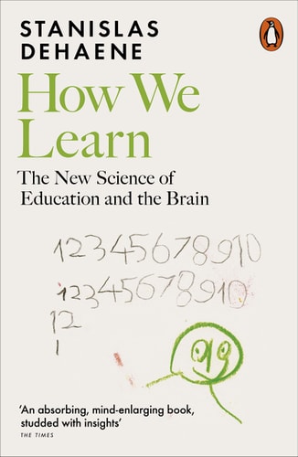 How We Learn: Why Brains Learn Better Than Any Machine . . . for Now