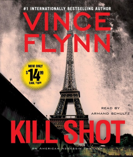 Kill Shot: An American Assassin Thriller