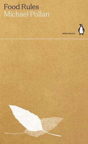 Food Rules: An Eater's Manual
