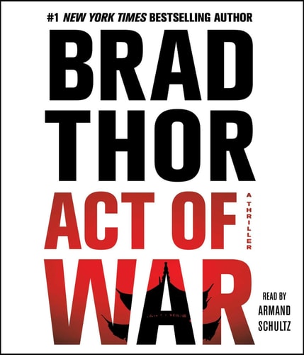 Act of War: A Thriller (13) (The Scot Harvath Series)