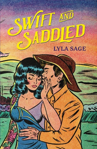 Swift and Saddled: A Rebel Blue Ranch Novel