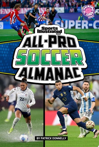 Sports Illustrated Kids All-Pro Soccer Almanac
