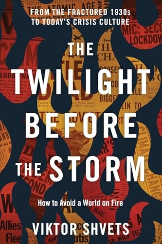 The Twilight Before the Storm