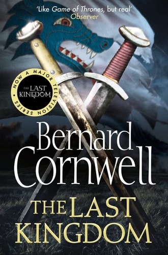The Last Kingdom (The Saxon Chronicles Series #1)