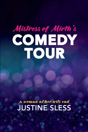 Mistress of Mirth's Comedy Tour...