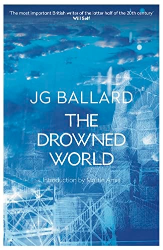 The Drowned World: A Novel