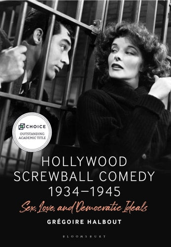 Hollywood Screwball Comedy 1934-1945...