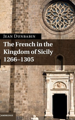 The French in the Kingdom of Sicily,...