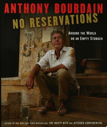 No Reservations Around the World on an Empty Stomach