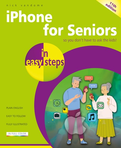 iPhone for Seniors in easy steps...