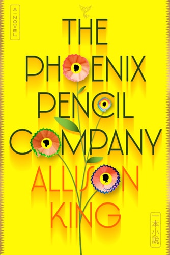 The Phoenix Pencil Company: A Novel