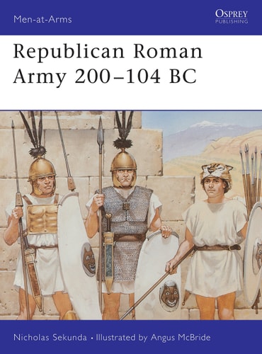 Republican Roman Army 200-104 BC...