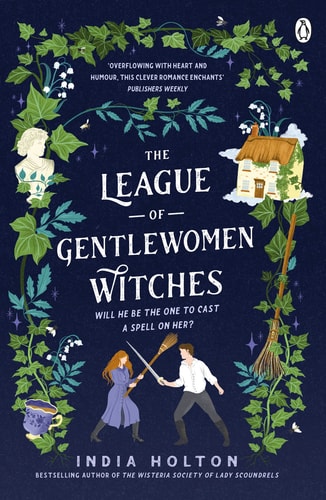 The League of Gentlewomen Witches (Dangerous Damsels)