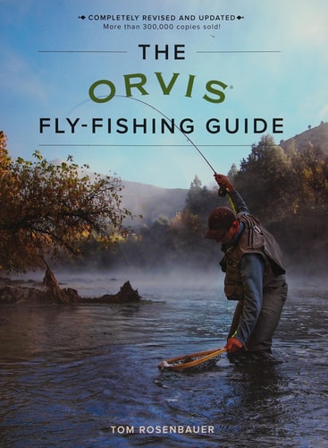 The Orvis Fly-Fishing Guide, Revised