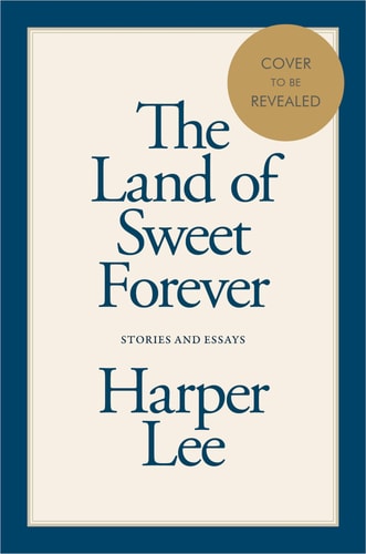 The Land of Sweet Forever: Stories and Essays
