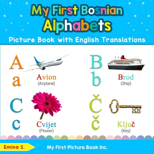 My First Bosnian Alphabets Picture...