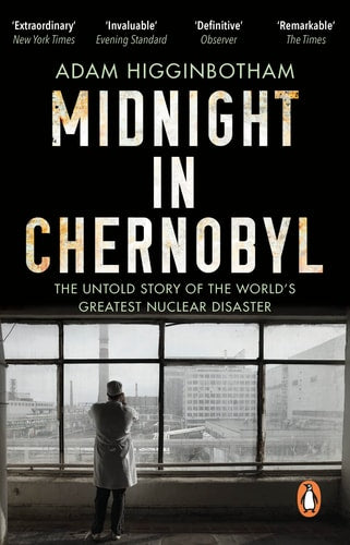 Midnight in Chernobyl: The Untold Story of the World's Greatest Nuclear Disaster