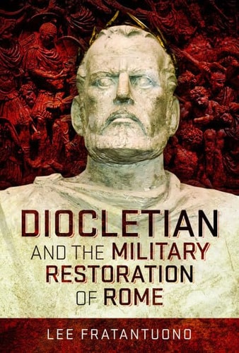Diocletian and the Military Restoration...