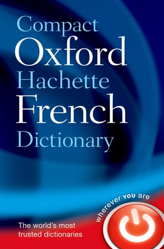 Oxford Hachette Compact French Dictionary...