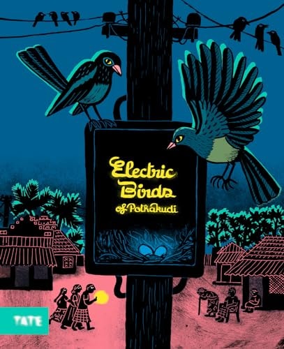 Electric Birds of Pothakudi