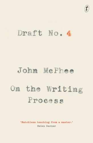 Draft No. 4: On the Writing Process