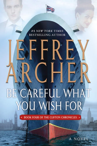 Be Careful What You Wish For A Novel