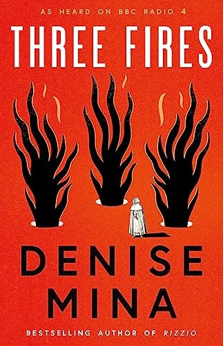 Three Fires: A Novel