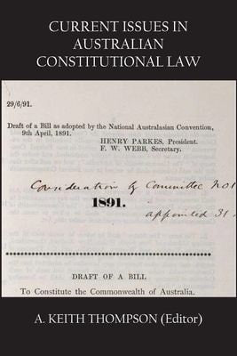 Current Issues in Australian Constitutional...