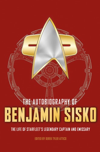 The Autobiography of Benjamin Sisko...