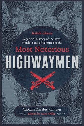 A General History of the Lives,...