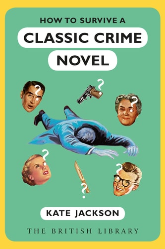 How to Survive a Classic Crime Novel...